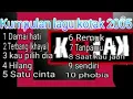 Download Lagu album lagu kotak band 2005