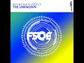 Aly & Fila & Lostly - The Unknown (Extended Mix) 2024
