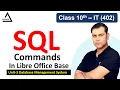 SQL in LibreOffice Base Class 10 IT 402 DDL DML Commands Create Table Insert Delete Update