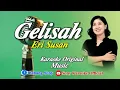 Download Lagu GELISAH ERI SUZAN KARAOKE ORIGINAL ||@sonykaraokeofficial