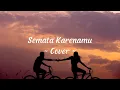 Download Lagu Semata Karenamu (Mario G. Klau) I Cover by Anneth ft. Fivein - Lirik