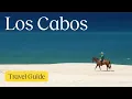 Los Cabos Vacation Travel Guide Expedia