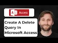 How to Create a Delete Query in Microsoft Access 2026 Guide