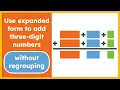 How to Use Expanded Form to Add Big Numbers 3-Digit Addition Made Easy
