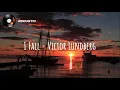 Lagu I Fall - Victor Lundberg (Lyrics)