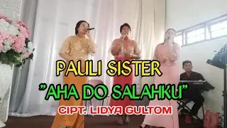 Download AHA DO SALAHKU - LIDYA GULTOM (PAULI SISTER) MP3