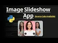 Build a Python Image Slideshow App Easy Step-by-Step Tutorial Python Project for Beginners