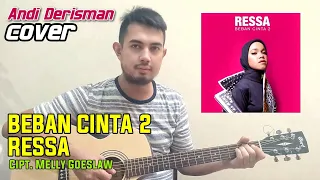 Download BEBAN CINTA 2 - RESSA | ANDI DERISMAN (COVER) MP3