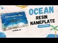 Ocean Theme Resin Nameplate Making DIY Premium Resin Casting Nameplate Tutorial