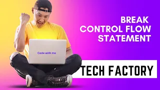 JAVA BASICS-18 Break Control Flow Statements in Java Why we use it