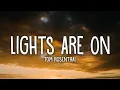 Download Lagu Tom Rosenthal - Lights Are On (Lyrics)