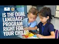 Is the Dual Language Immersion Program Right for Your Child