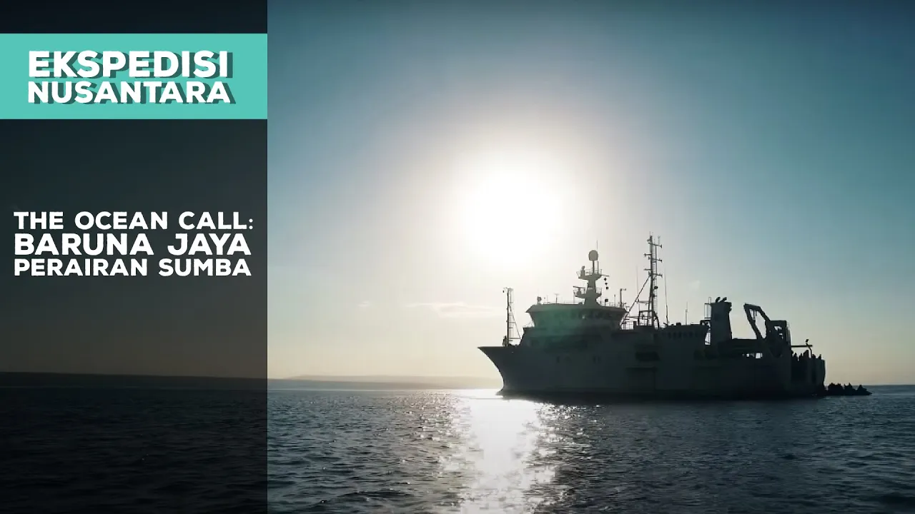 The Ocean Call: Baruna Jaya Perairan Sumba