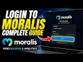 How to login to Moralis for Web3 backend and analytics - Complete Guide