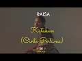 Download Lagu RAISA - KUTUKAN (CINTA PERTAMA) - Tanpa Musik