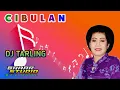 Lagu CIBULAN - HJ. DARIYAH // DJ TARLING REMIX