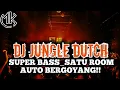 Download Lagu DJ JUNGLE DUTCH SUPER BASS_SATU ROOM AUTO BERGOYANG!!