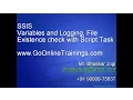 SSIS Part12 - Variables and Logging File Existence check with Script Task