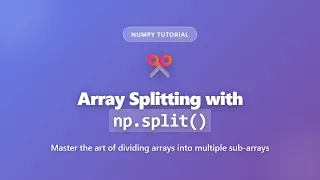 NumPy Array Splitting with np split Complete Guide for Beginners