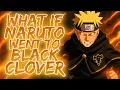 What If Naruto Was In Black Clover Naruto X Black Clover Crossover