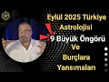 Download Lagu 2025 Eylül Ayı: 9 Kritik Öngörü ve Burçlara Etkileri