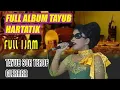 Download Lagu TAYUB HARTATIK FULL album AUDIO GLERR