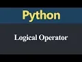 Logical Operators in Python Hindi