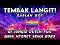 Download Lagu Dj Tembak Langit full bass jungle dutch 2023 [Djteguhcev2]