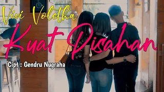 Download Kuat Pisahan - Vivi Voletha ( Official Music Video ) MP3