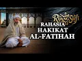 Download Lagu Ruh \u0026 Hakikat Surat Al-Fatihah: Rahasia Para Wali Tasawuf \u0026 Sufi Mengenal Allah - Ruang Sufi