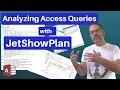 Analyze Access Queries with JetShowPlan