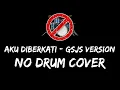 Download Lagu GSJS Version - Aku Diberkati No Drum / Tanpa Drum / Drumless / Minus One Drum Cover