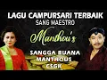 Lagu Campursari 2021 - 2022 | Maestro Manthous, Sangga Buana | Indonesia Lagu Campursari Terbaik 2021