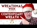 Contemporary Christmas Wreath - Wreathmas Week Day 4 - #christmas @DavesWreaths
