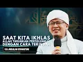 Lagu SYARAHAN AAGYM | SAAT KITA IKHLAS ALLAH TURUNKAN PERTOLONGAN DENGAN CARA TERINDAH