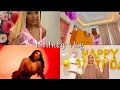 Turned a Year Finer Birt ay Prep birt ay Vlog