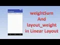weightsum And layout - weight in Linear Layout