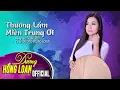 Download Lagu Thương Lắm Miền Trung Ơi | St: Hoài Duy | Dương Hồng Loan