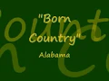 Born Country - Alabama - Lyrics