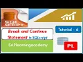 Break and Continue Statement in SQL Script Use of Break an Continue in procedure - Tutorial 6
