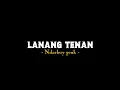 Download Lagu LANANG TENAN -Ndarboy Genk (liriklagu) Lanange jagad Dadio Koyo Arjuno