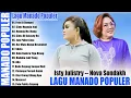 Download Lagu [ ISTY JULISTRY - NOVA SONDAKH ] KOMPILASI LAGU POP MANADO POPULER PALING LARIS DAN DISUKAI SAAT INI