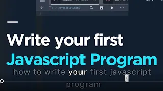How to write your first Javascript Program - Part 1