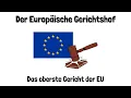 Der Europaische Gerichtshof EuGH - Aufgaben Zusammensetzung