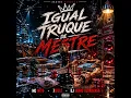 IGUAL TRUQUE DE MESTRE (SUPER SLOWED)