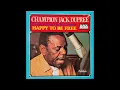Champion Jack Dupree – I'm Happy To Be Free