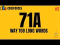 Codeforces 71A - Way Too Long Words Java Solution