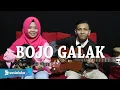 Download Lagu Bojo Galak (PENDHOZA) Cover by ferachocolatos ft. gilang