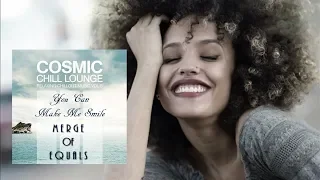 Download Merge of Equals - You Can Make Me Smile [Cosmic Chill Lounge Vol 5] MP3