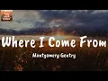 Where I Come From - Montgomery Gentry (Lyrics)